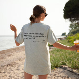 "Dear Person Behind Me" T-Shirt