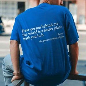 "Dear Person Behind Me" T-Shirt