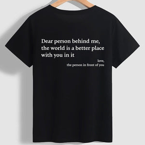 "Dear Person Behind Me" T-Shirt