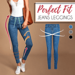 Perfect Fit Jeans Leggings